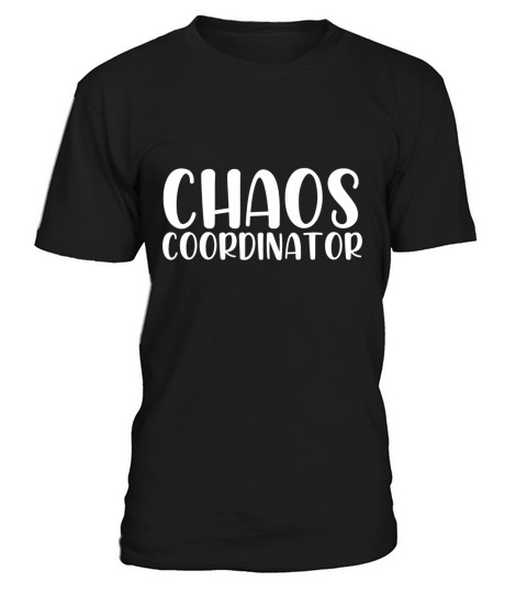 Chaos coordinator T-Shirt Unisex