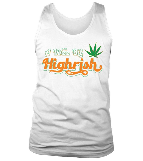 Vintage A Wee Bit Highrish Funny St Patrick s Day Tank Top Unisex