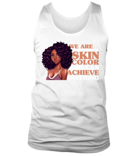 Were More Than Our Skin Color Cute Black Afro Gir Tank Top Unisex