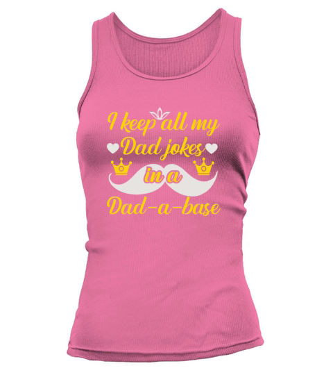 I keep all my dad jokes in a dad a base Tank top Woman