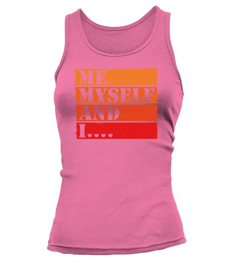 Me Myself and I Retro Saying Statement Tank top Woman