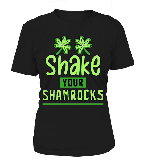 Funny Irish Saint Patricks Day Shake Your Women's T-Shirt