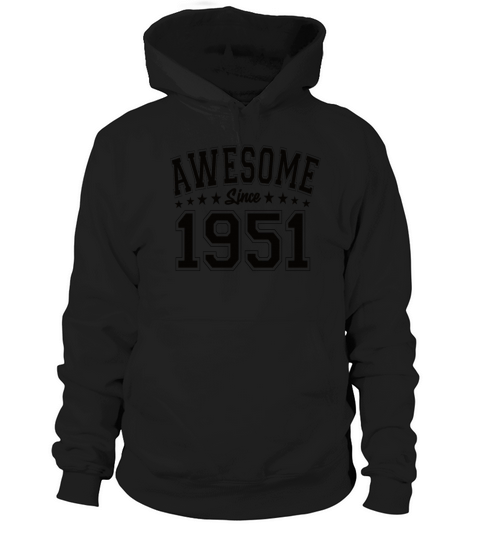 Awesome Since 1951 Birthday 1951 Vintage 1951 Hoodie Unisex