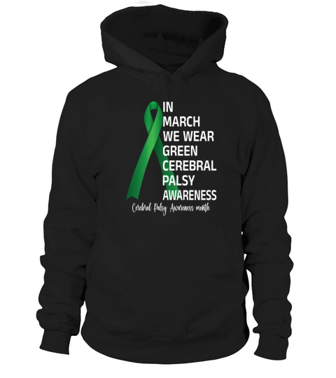 In March We Wear Green Cerebral Palsy Awareness Hoodie Unisex