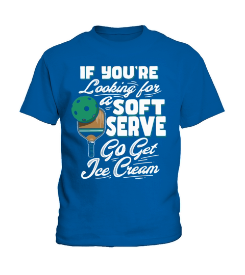 Shirt If You Wanted A Soft Serve Funny Pickleball Kids T-Shirt