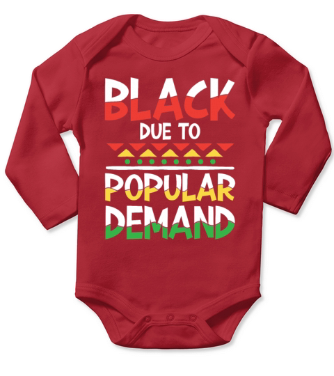 Black Due To Popular Demand for a Man or Woman Long Sleeve Baby One-Piece