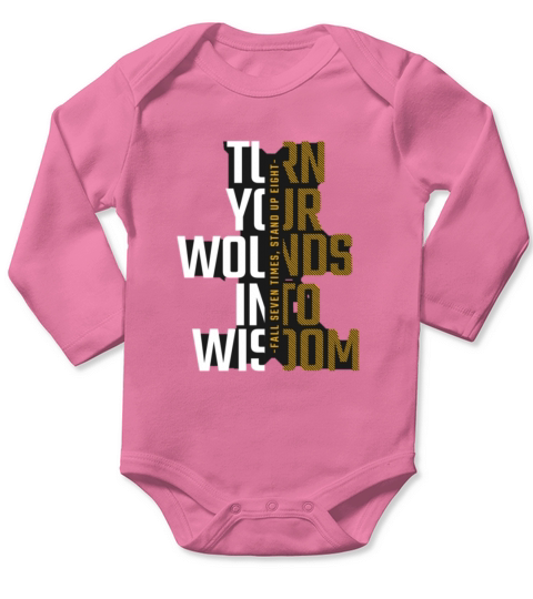 turn your wounds into wisdom Long Sleeve Baby One-Piece