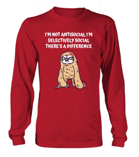 Im Not Antisocial Im Selectively Social Funny Sarc Long sleeved Unisex