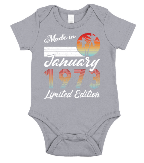 50th birthday january 1973 made in 1973 Short Sleeve Baby One-Piece