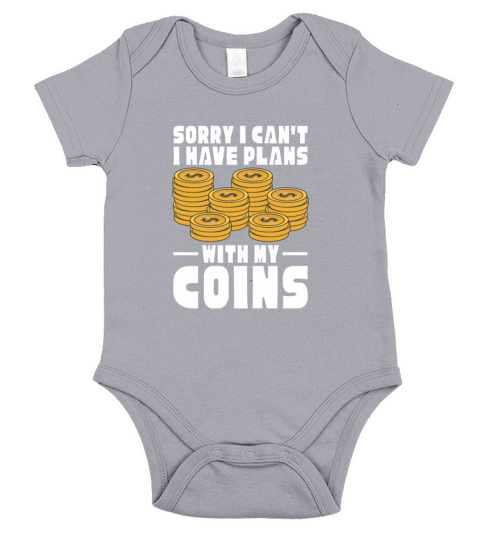 Sorry I Cant I Have Plans With My Coins Short Sleeve Baby One-Piece