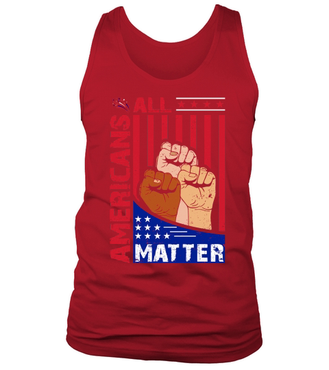 All Americans Matter 4th July Tank Top Unisex