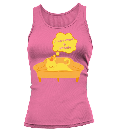I Tried So Hard And Got Sofa Tank top Woman