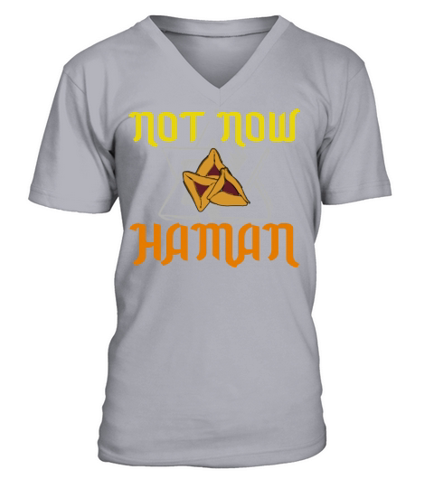Not Now Haman Purim Judaism V-Neck T-shirt