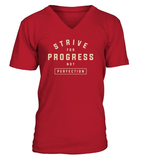 Progress over Perfection - Motivational Quote V-Neck T-shirt