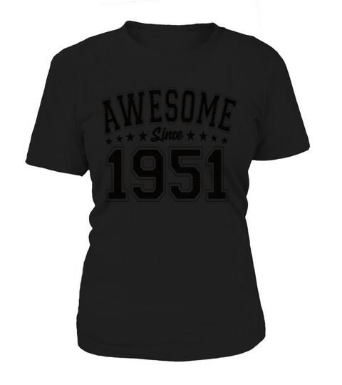Awesome Since 1951 Birthday 1951 Vintage 1951 Women's T-Shirt