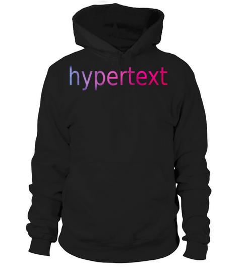 Funny hypertext colorful text Hoodie Unisex