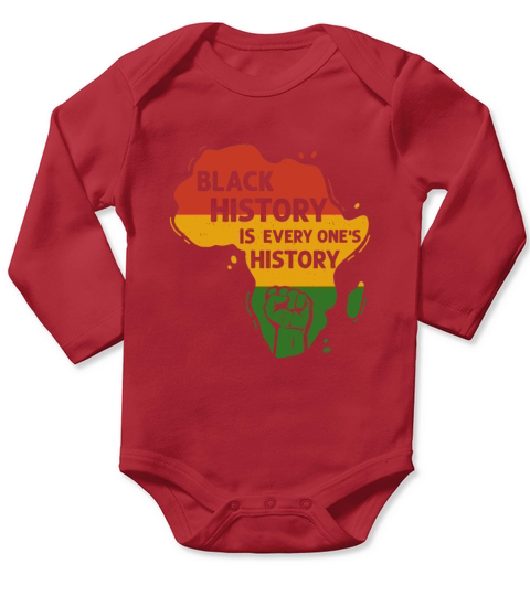 Black History Is Everyones History Africa American Long Sleeve Baby One-Piece