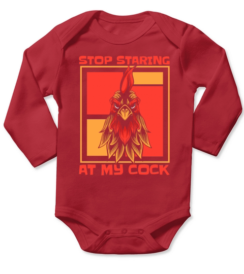 Stop Staring At My Cock Rancher Agribusiness Long Sleeve Baby One-Piece
