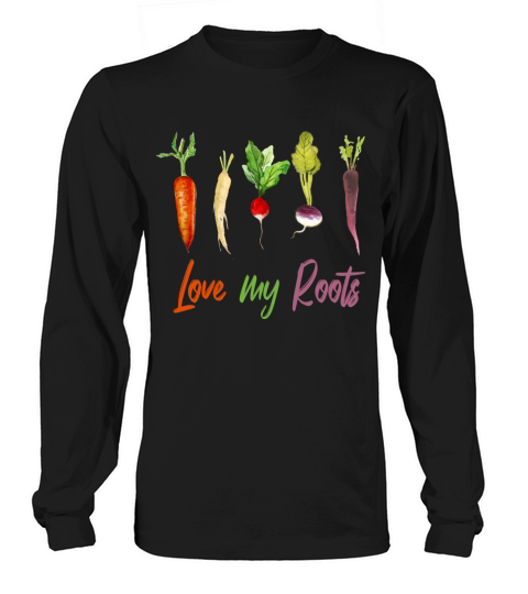 Aesthetics Gifts love my root plants positive Tee Long sleeved Unisex