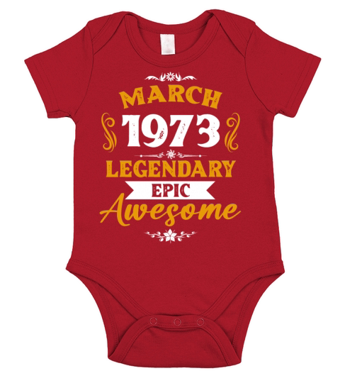 March 1973 Legendary Birthday Present Short Sleeve Baby One-Piece