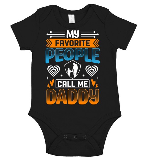 My favorite people call me daddy Short Sleeve Baby One-Piece