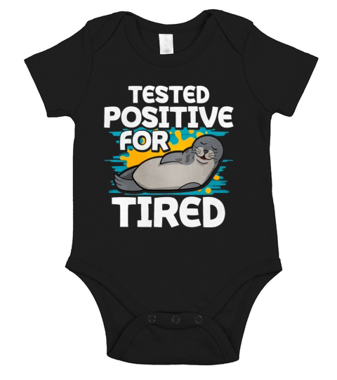 Tested Positive For Tired Seal Short Sleeve Baby One-Piece