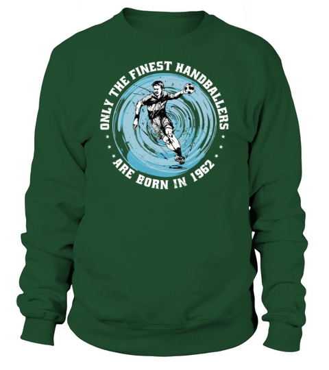 Handballers born in 1962 Birthday Vintage Ballgame Sweatshirt Unisex