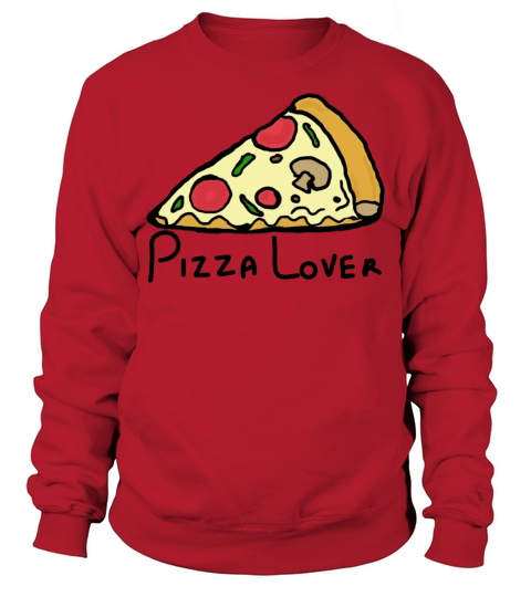 Pizza Lover Sweatshirt Unisex