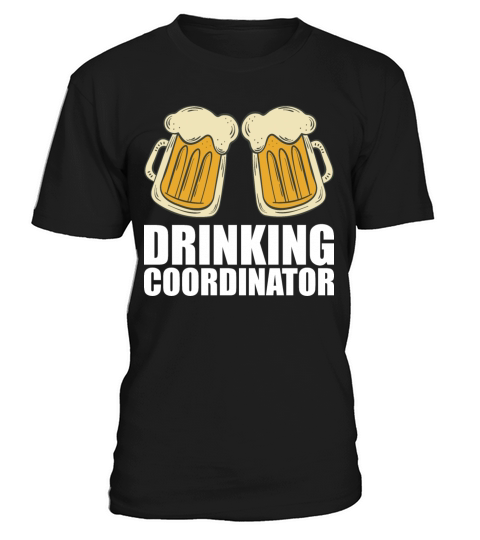 Drinking Coordinator T-Shirt Unisex