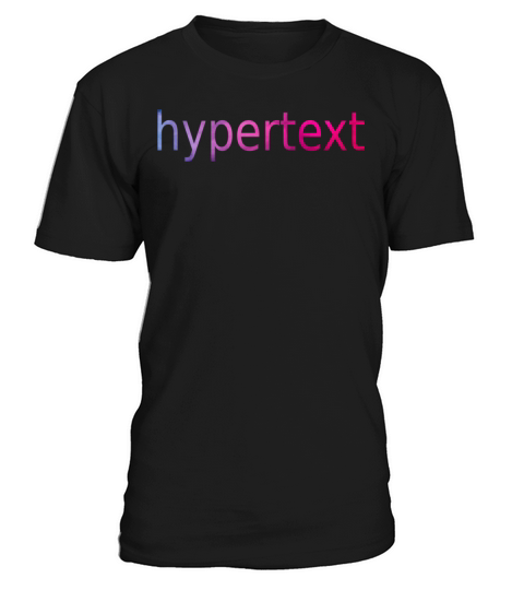 Funny hypertext colorful text T-Shirt Unisex
