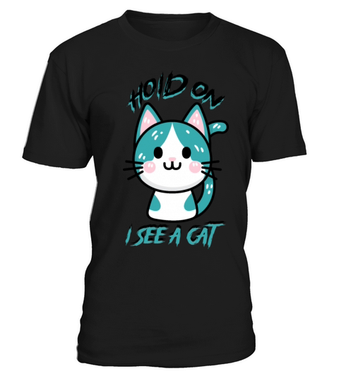 Hold On I See A Cat Vintage Cat Mom Kitten T-Shirt Unisex