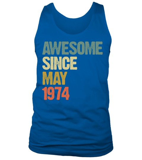 Awesome Since May 1974 Retro Vintage Gift Tank Top Unisex