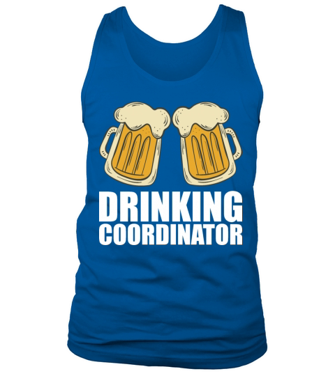 Drinking Coordinator Tank Top Unisex