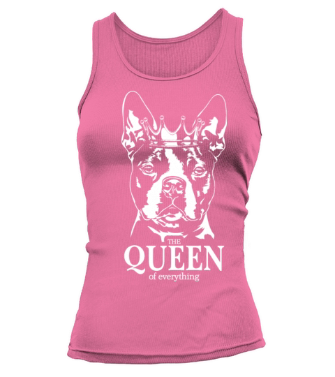 Boston Terrier Queen of Everything dog dad Tank top Woman