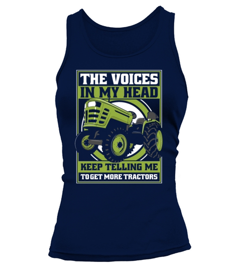 Voices In Head Telling Me Get More Tractors Tank top Woman