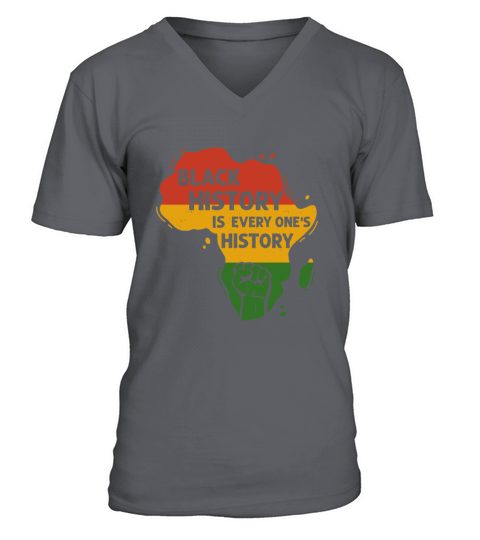 Black History Is Everyones History Africa American V-Neck T-shirt