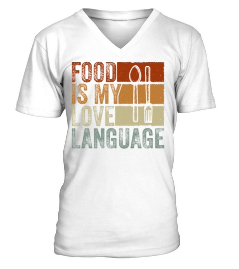 Food Is My Love Language V-Neck T-shirt