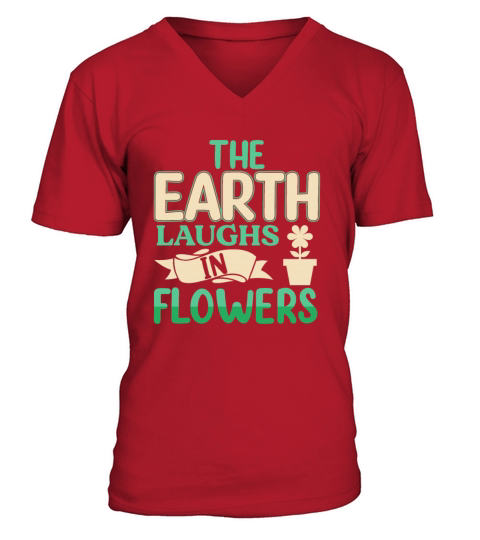 Green Garden Earth Laugh in Flowers V-Neck T-shirt