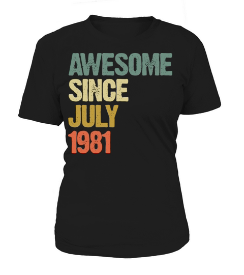 Distressed Vintage Awesome Since July 1981 Women's T-Shirt