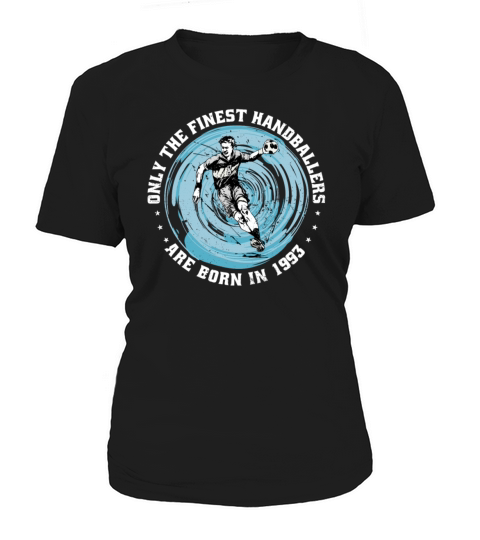 Handballers born in 1993 Birthday Vintage Ballgame Women's T-Shirt