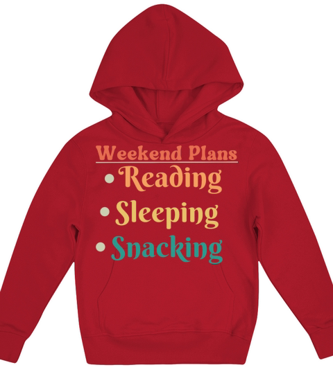 Reading Weekend Plans Kids Hoodie