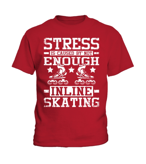Stress is caused by not enough inline skating Kids T-Shirt