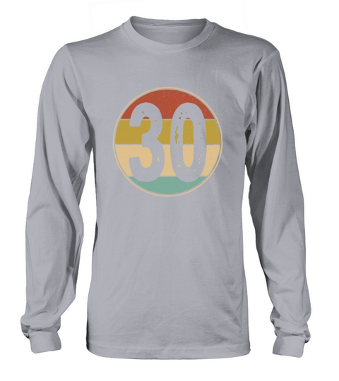 30th Birthday Retro Vintage 30 Years Old Long sleeved Unisex