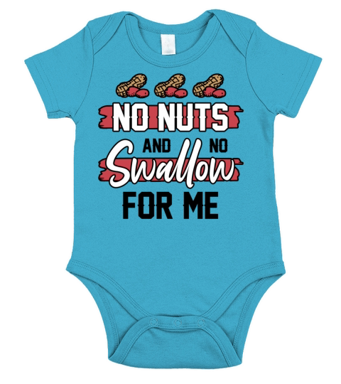 No Nuts And No Swallow For Me Peanut Allergic Short Sleeve Baby One-Piece