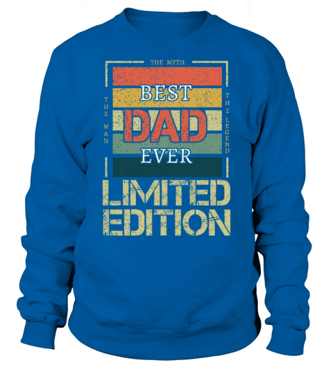 Best Dad Man Myth Legend Retro Vintage Fathers Day Sweatshirt Unisex
