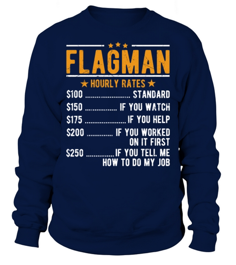 Flagman Hourly Rates Sweatshirt Unisex