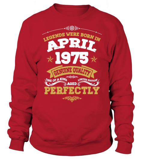 Vintage Aged To Perfection April 1975 Sweatshirt Unisex
