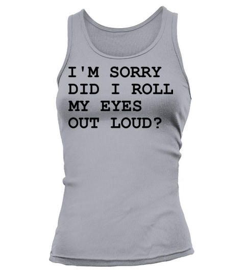 Funny Sarcastic Text Design Gift Tank top Woman