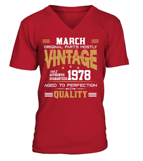 Vintage Aged To Perfection March 1978 V-Neck T-shirt