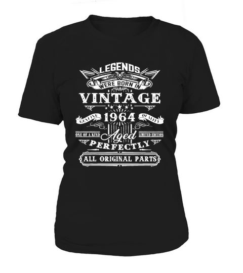 58th Birthday Gift For Legends Born 1964 58 Yrs Ol Women's T-Shirt